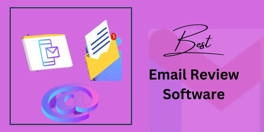 Best Email Review Software