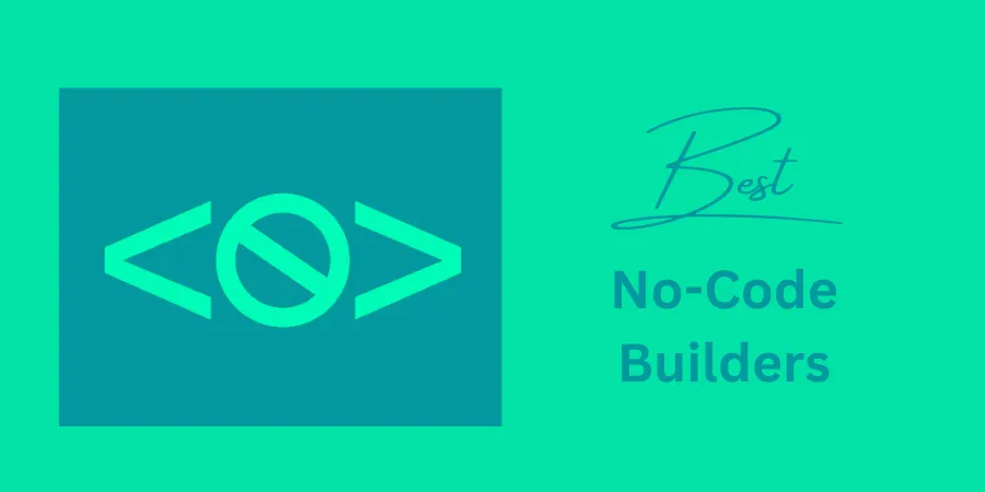 Best No-Code Builders