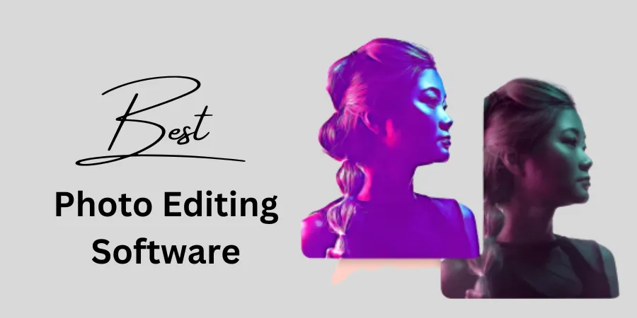 Best Photo Editing Software