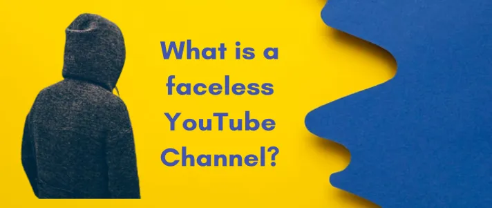 how do you start a successful faceless youtube channel