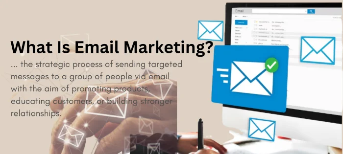 What Is Email Marketing