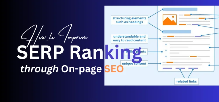 How To Improve SERP Rankings Using On-Page SEO