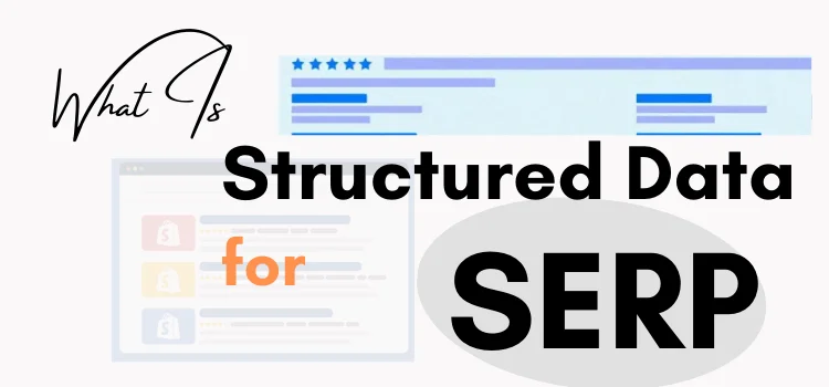 What Is Structured Data and Why Is It Import for SERP