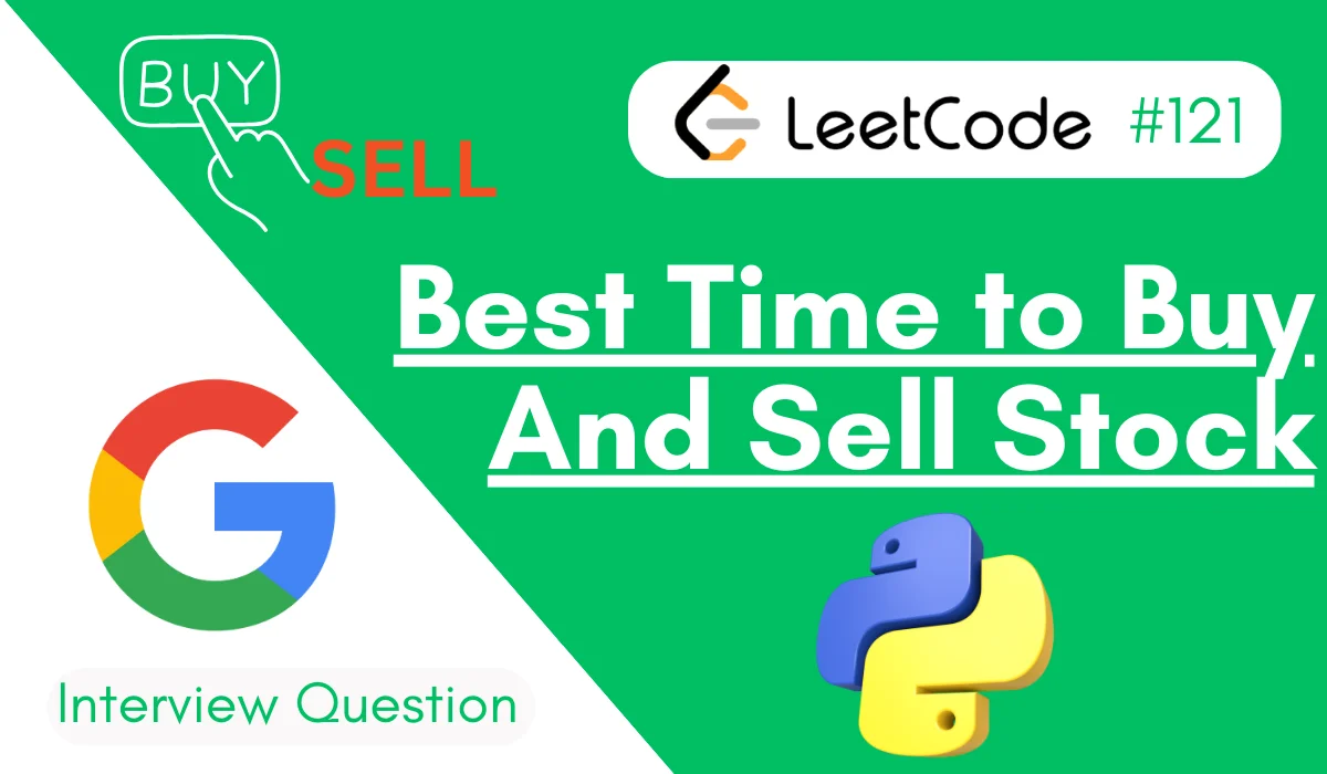 Best Time to Buy And Sell Stock LeetCode Problem 121 [Python Solution]