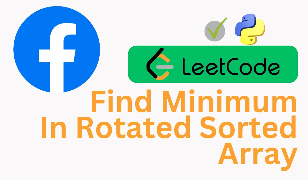 Find Minimum In Rotated Sorted Array LeetCode Solution [Python]