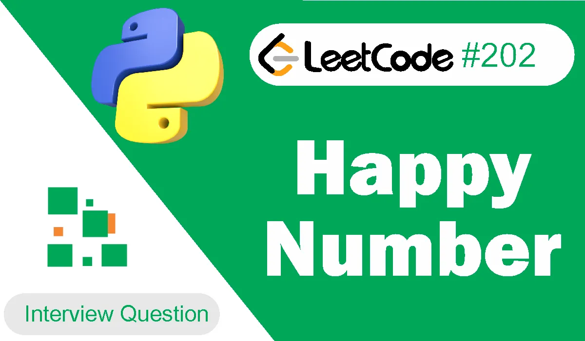 Happy Number Leetcode Problem 202 [Python Solution]