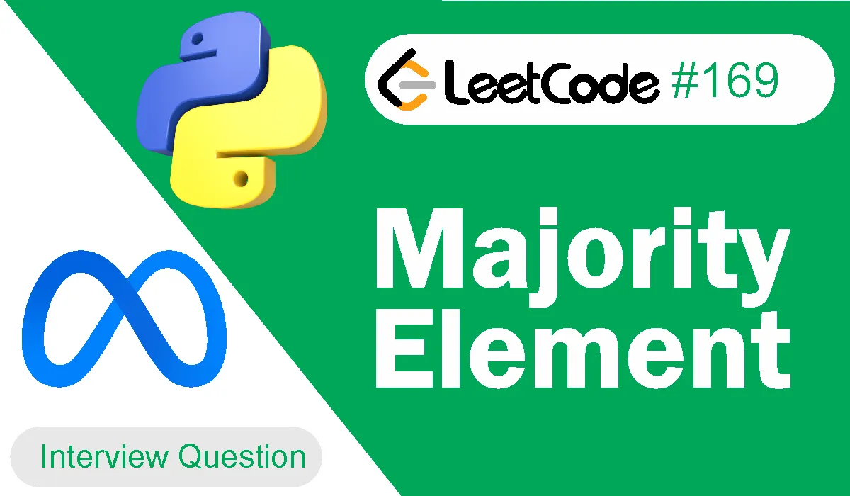 Majority Element Leetcode Problem 169 [Python Solution]