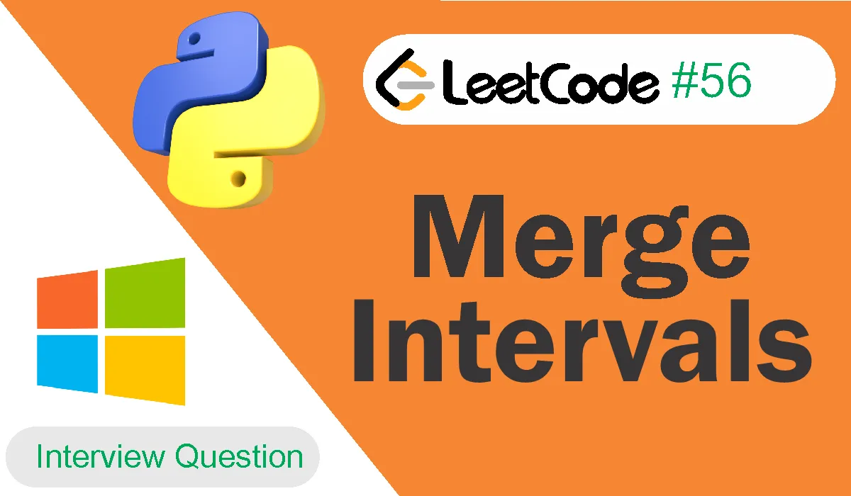 Merge Intervals Leetcode Problem 56 [Python Solution]