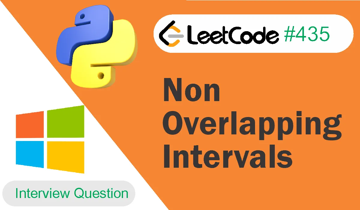 Non Overlapping Intervals Leetcode Problem 435 [Python Solution]