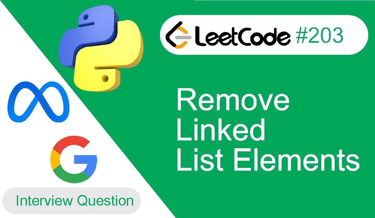 Remove Linked List Elements Leetcode Problem 203 [Python Solution]