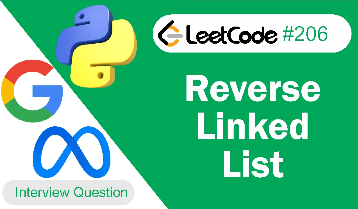 Reverse Linked List Leetcode Problem 206 [Python]