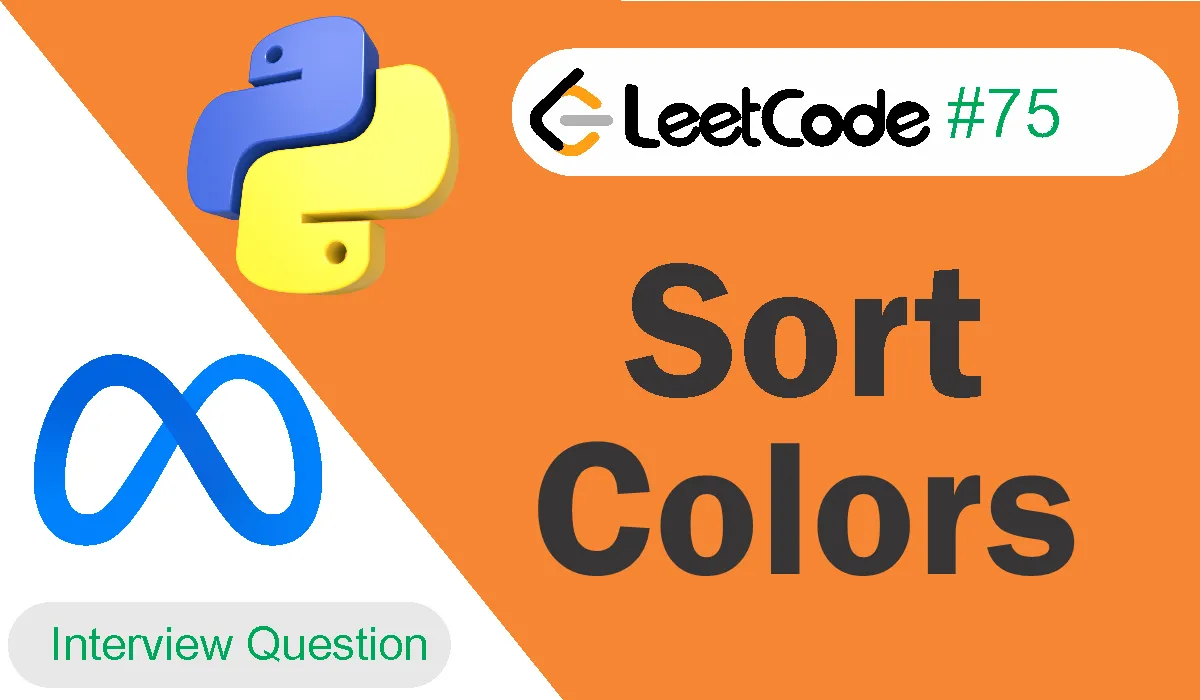 Sort Colors Leetcode Problem 75 [Python Solution]