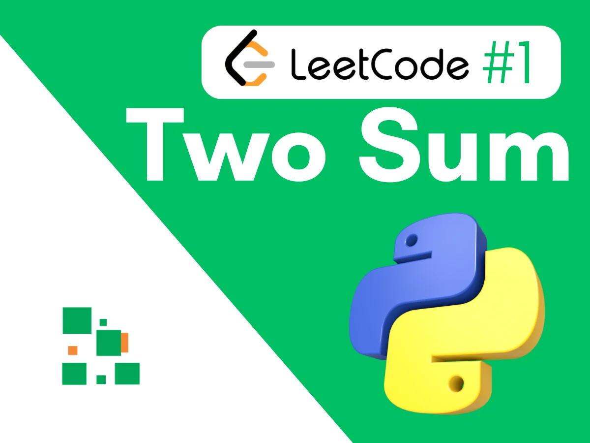 Two Sum LeetCode Problem #1 [Python Solution]